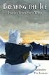 Breaking the Ice (Stories from New Tibet)
