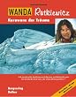 Wanda Rutkiewicz. Karawane der Tr�ume. Menschen - Berge - Abenteuer