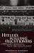 Hitler's
Willing
Executioners:
Ordinary
Germans
and
the
Holocaust
