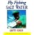 Fly Fishing in Salt Water