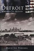 Detroit: A Motor City History (MI) (Making of America)
