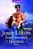 Insel meines Herzens. - Josie Litton, Eva Malsch