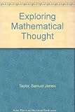 Exploring mathematical thought