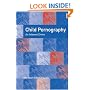 Child Pornography: An Internet Crime