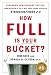 How Full Is Your Bucket? Positive Strategies for Work and Life