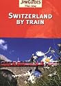 Switzerland By Train (This Way Guide)