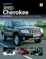 You & Your Jeep Cherokee: Buying,Enjoying,Maintaining,Modifying (You & Your)