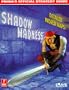 Shadow Madness: Prima's Official Strategy Guide