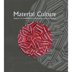 Material Culture: Aspects of Contemporary Australian Craft and Design