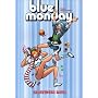 Blue Monday Volume 3: Inbetween Days: Inbetween Days v. 3