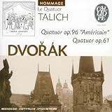 Dvorak - Quatuor op.96 'Americain', op.61