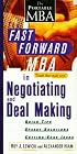The Fast Forward MBA in Negotiating and Deal Making (Fast Forward MBA Series)