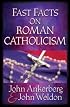 Fast Facts? on Roman Catholicism