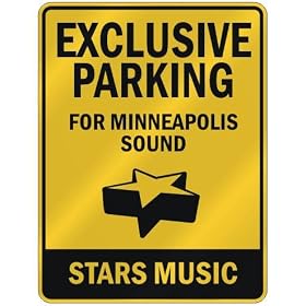EXCLUSIVE PARKING " FOR MINNEAPOLIS SOUND STARS " PARKING SIGN MUSIC
