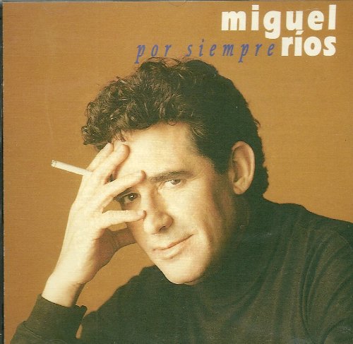 Miguel Rios - Por Siempre (Disco 2) - Zortam Music