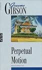 Perpetual Motion (New Canadian Library Series)