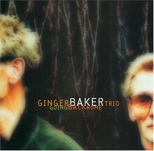Ginger Baker - Going Back Home - Zortam Music