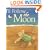 I'll Follow the Moon (Mom's Choice Award Honoree and Chocolate Lily Award Winner)