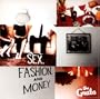 Sex Fashion & Money