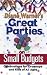 Diane Warner's Great Parties on Small Budgets: Celebrations for Grownups and Kids of All Ages