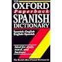 The Oxford Paperback Spanish Dictionary: Spanish-English/English-Spanish; Espanol-Ingles-Ingles-Espanol (Oxford Reference)