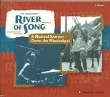 The Mississippi: River Of Song - A Musical Journey Down The Mississippi