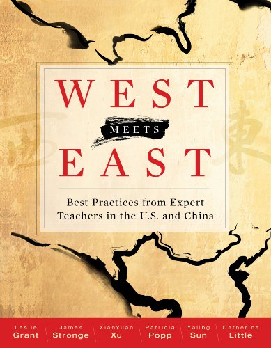 West Meets East: Best Practices from Expert Teachers in the U.S. and China
