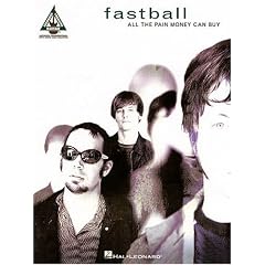 Fastball - All the Pain Money Can Buy