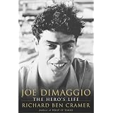 Joe DiMaggio: The Hero's Life