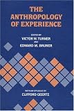 : The Anthropology of Experience