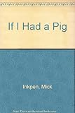 If I had a pig