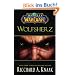 World of Warcraft. Wolfsherz: Videogameroman