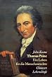 Thomas Paine. Ein Leben f�r die Menschenrechte