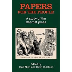 Papers for the People: A Study of the Chartist Press (Chartist Studies Series)