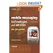 Mobile Messaging Technologies and Services: SMS, EMS and MMS