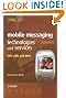 Mobile Messaging Technologies and Services: SMS, EMS and MMS