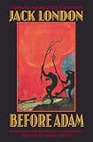 Before Adam (Bison Frontiers of Imagination) — by Jack London Before Adam (Bison Frontiers of Imagination)