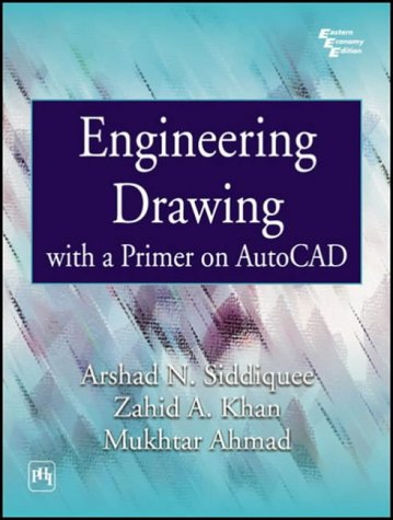 Prentice-Hall of India Pvt.Ltd Engineering Drawing with a Primer on Autocad