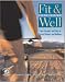 Fit & Well: Core Concepts and Labs in Physical Fitness and Wellness with HealthQuest 4.1 CD-ROM,  Fitness and Nutrition Journal and PowerWeb/OLC Bind-in Passcard