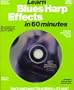 Learn Blues Harp Effects in 60 Minutes