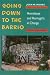 Book Going Down To The Barrio Cl