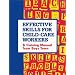 Effective Skills for Child-Care Workers: A Training Manual from Boys Town