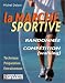 La marche sportive : Randonn�e, comp�tition (walking)