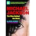 Michael Jackson: The Man behind the Mask