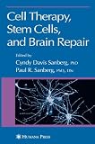 Cell Therapy, Stem Cells and Brain Repair