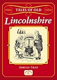 Tales of old Lincolnshire