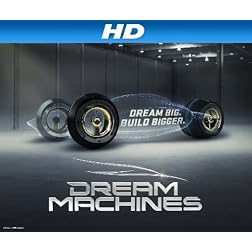 Dream Machines Season 1 [HD]