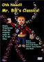 Ohh Nooo!!! Mr. Bill's Classics!