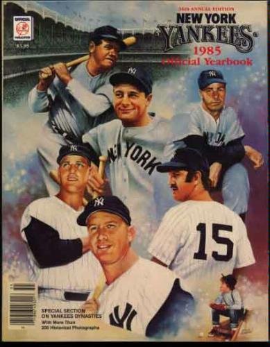 New York Yankees 1985 Yearbook (Ruth, Gehrig, DiMaggio, Maris, Mantle cover)