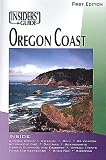The Insiders' Guide to the Oregon Coast, 1st